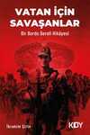 Bir Bordo Bereli Hikayesi, Vatan İçin Savaşanlar