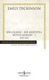 Bir Çiçekle Bir Mektupla Bütün Şiirleri 1 1850 - 1862