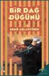 Bir Dağ Düğünü & Antakya Öyküleri