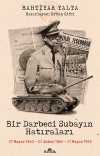 Bir Darbeci Subayın Hatıraları & 27 Mayıs 1960, 22 Şubat 1962, 21 Mayıs 1963