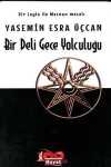 Bir Deli Gece Yolculuğu – Bir Leyla ile Mecnun Masalı