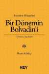Bir Dönemin Bolvadin'i & Babamın Hikayeleri