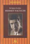 Bir Eğitim Sevdalısı Mehmet Naci Ecer
