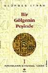 Bir Gölgenin Peşinde (Rakamların Evrensel Tarihi I )