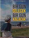 Bir Gün Gelecek Bir Gün Kalacak