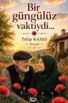 Bir Güngülüz Vaktiydi...