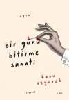 Bir Günü Bitirme Sanatı