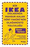Bir İkea Dolabında Mahsur Kalan Hint Fakiri'nin Olağanüstü Yolculuğu