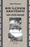 Bir İlçenin Anatomisi / Kırık-Dökük Tarihçesi