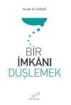 Bir İmkanı Düşlemek