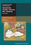 Bir İngiliz Tacirin İzlenimiyle Osmanlıda Siyaset, Toplum, Din,Yönetim (1793-1807)