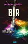 Bir & İnsana, Zamana, Yaşama ve Ölüme Dair Bir Düşünce Kitabı