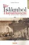 Bir İslambol Hayalhanesi Alaturka Öyküler