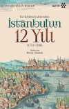 Bir Katibin Kaleminden  İstanbul'un 12 Yılı