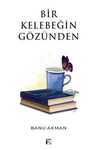 Bir Kelebeğin Gözünden
