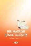 Bir Masalın İçinde Geliştik