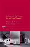 Bir Mimar ile Bir Yazar Tartışıyor Görmek ve Yazmak