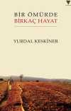 Bir Ömürde Birkaç Hayat