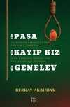 Bir Paşa Bir Kayıp Kız Bir Genelev