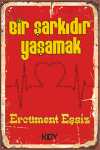 Bir Şarkıdır Yaşamak