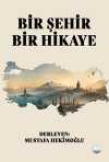 Bir Şehir Bir Hikaye