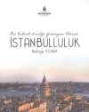 Bir Şehirli Kimliği Göstergesi Olarak İstanbulluluk