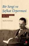 Bir Sevgi ve Şefkat Ürpermesi & Reşat Nuri Günteki'nin Hikayeciliği