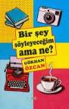 Bir Şey Söyleyeceğim Ama Ne?
