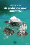 Bir Şeyim Yok Anne, Ben İyiyim