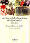 Bir Sovyet Diplomatının Türkiye Anı
