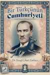 Bir Türkçünün Cumhuriyeti & Atatürk Dönemi Milliyetçi Politikalar