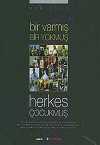 Bir Varmış Bir Yokmuş Herkes Çocukmuş