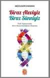 Biraz Aleviyiz Biraz Sünniyiz - Türk Toplumunda Alevi - Sunni Kimliğinin Oluşumu