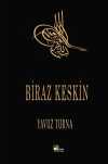 Biraz Keskin