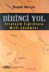 Birinci Yol & Stratejik Sığlıklara Milli Çözümler