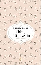 Birkaç Deli Güvercin