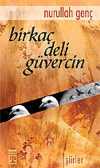 Birkaç Deli Güvercin