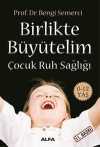 Birlikte Büyütelim Çocuk Ruh Sağlığı 0-12 Yaş