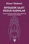 Biyolojik Saati Bozuk Kadınlar & Toplumsal Cinsiyetin Yeniden Üretimi Bağlamında Annelik Kavramının Eleştirisi