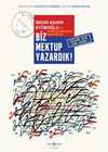 Biz Mektup Yazardık! (Ciltli) & Bedri Rahmi Eyüboğlu ve Çağdaşlarından Mektuplar