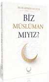 Biz Müslüman Mıyız (Ciltli)
