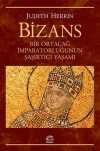 Bizans & Bir Ortaçağ İmparatorluğunun Şaşırtıcı Yaşamı