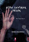 Bize Sevmek Yasak