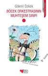 Böcek Orkestrasının Muhteşem Sınıfı -1