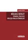 Bölgeli Devlet: İspanya, İtalya ve Birleşik Krallık Örnekleri