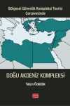 Bölgesel Güvenlik Kompleksi Teorisi Çerçevesinde & Doğu Akdeniz Kompleksi