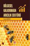 Bölgesel Kalkınmada Arıcılık Sektörü