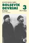 Bolşevik Devrimi 3 / Sovyet Rusya Tarihi 1917-1923