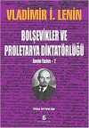 Bolşevikler ve Proletarya Diktatörlüğü & Devrim Yazıları-2