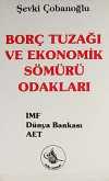 Borç Tuzağı ve Ekonomik Sömürü Odakları & IMF - Dünya Bankası - AET